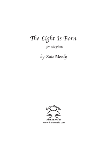 The Light Is Born