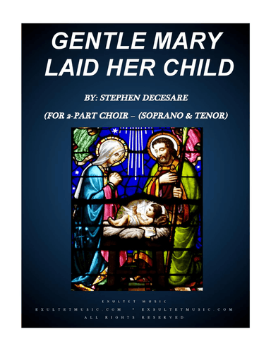 Gentle Mary Laid Her Child (for 2-part choir - (Soprano and Tenor)