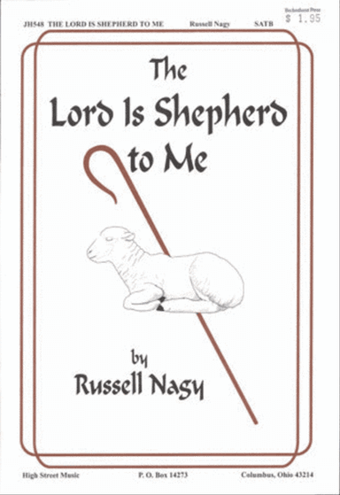 The Lord Is Shepherd to Me