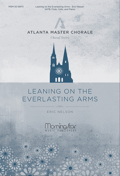 Leaning on the Everlasting Arms