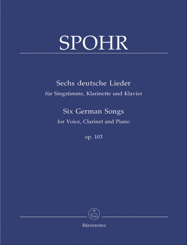 Six German Songs for Voice, Clarinet and Piano op. 103