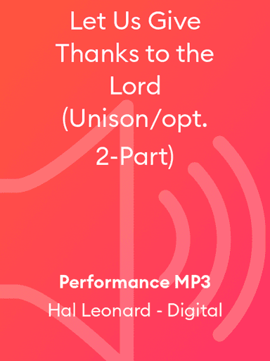 Let Us Give Thanks to the Lord (Unison/opt. 2-Part)