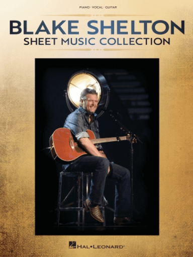 Blake Shelton – Sheet Music Collection