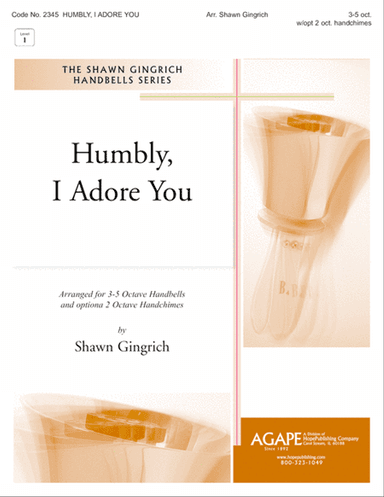 Humbly, I Adore You