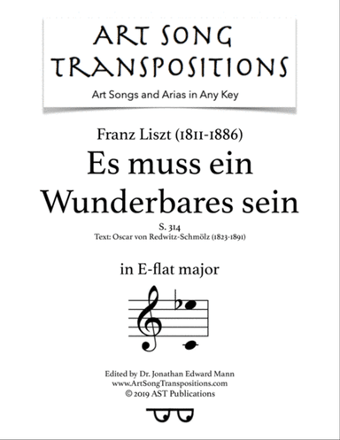 LISZT: Es muss ein Wunderbares sein, S. 314 (transposed to E-flat major)