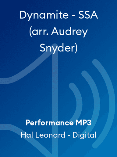 Dynamite - SSA (arr. Audrey Snyder)