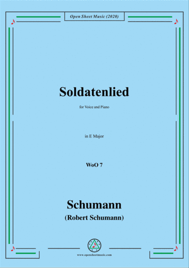 Schumann-Soldatenlied,WoO 7,in E Major,for Voice and Piano