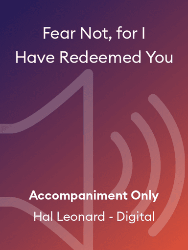 Fear Not, for I Have Redeemed You