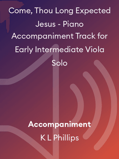 Come, Thou Long Expected Jesus - Piano Accompaniment Track for Early Intermediate Viola Solo