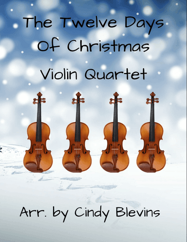 The Twelve Days of Christmas, Violin Quartet