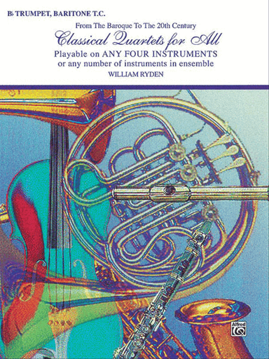 Classical Quartets for All (From the Baroque to the 20th Century)