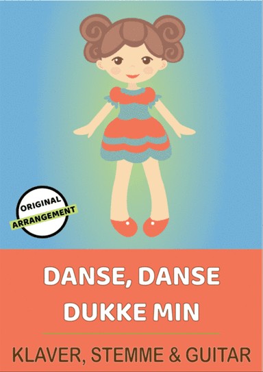 Danse, Danse Dukke Min