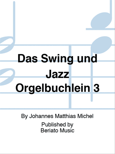 Das Swing und Jazz Orgelbüchlein 3