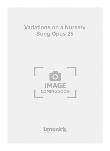 Variations on a Nursery Song Opus 25