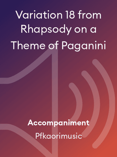 Variation 18 from Rhapsody on a Theme of Paganini