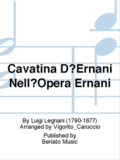 Cavatina D?Ernani Nell?Opera Ernani