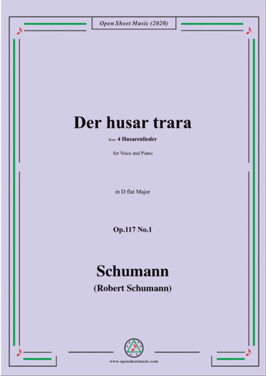 Schumann-Der husar trara Op.117 No.1,in D flat Major,for Voice and Piano