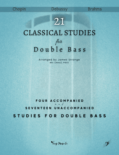 Twenty One Classical Studies for Double Bass: Four Accompanied and Seventeen Unaccompanied Studies f