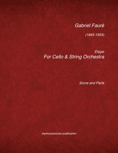 Faure Elegy or Cello and String Orchestra