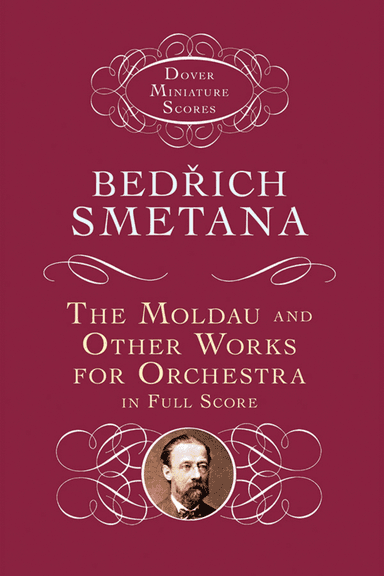 The Moldau and Other Works for Orchestra in Full Score