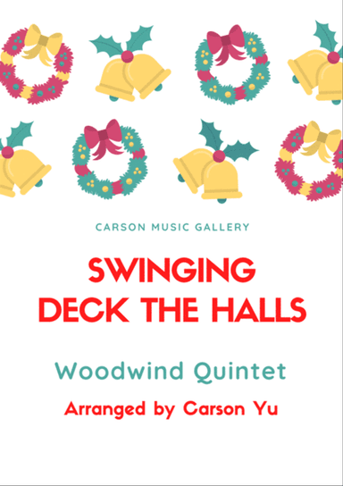 Swinging Deck the Halls - for Saxophone Quartet (SATB) arr. Carson Yu