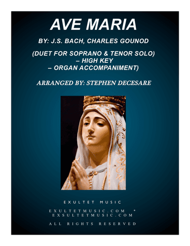 Ave Maria (Duet for Soprano & Tenor Solo) - High Key - Organ Accompaniment)