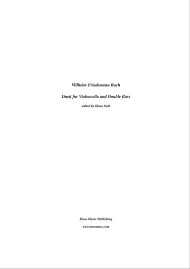 Wilhelm Friedman Bach, Duett (1762) for double bass and cello, transcribed and edited by Klaus St