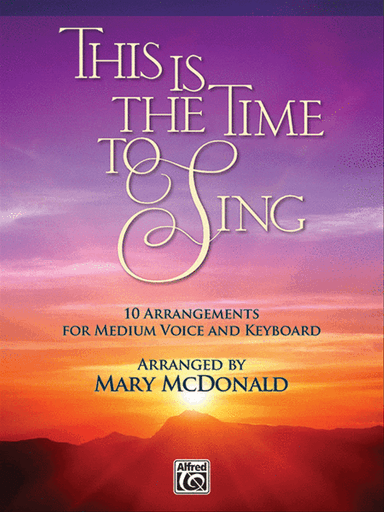This Is the Time to Sing