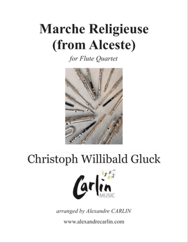 Marche Religieuse (from Alceste) by Gluck - Arranged for Flute Quartet