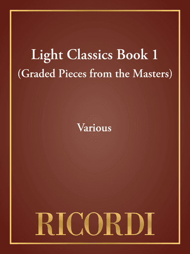 Light Classics Book 1 (Graded Pieces from the Masters)