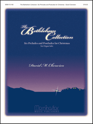 The Bethlehem Collection Six Preludes and Postludes for Christmas