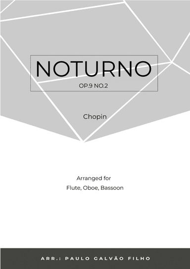 NOTURNO OP.9 NO.2 - CHOPIN - WIND TRIO (FLUTE, CLARINET & BASSOON)