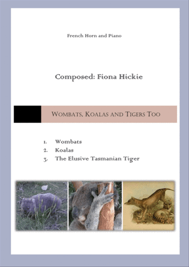 Wombats, Koalas and Tigers Too