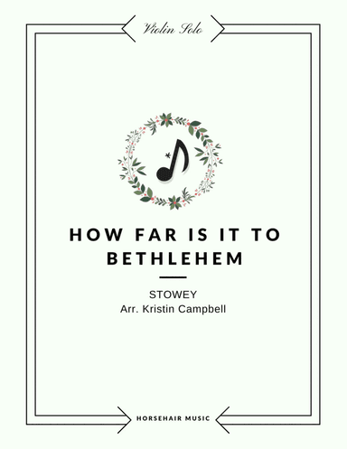 How Far Is It To Bethlehem?