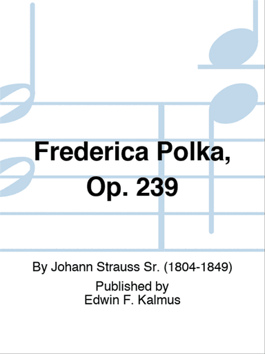 Frederica Polka, Op. 239