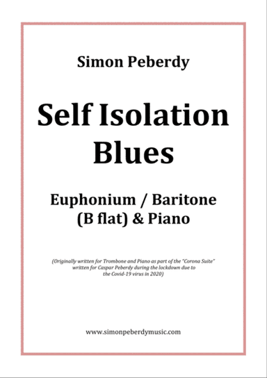 Self Isolation Blues for Euphonium / Baritone by Simon Peberdy