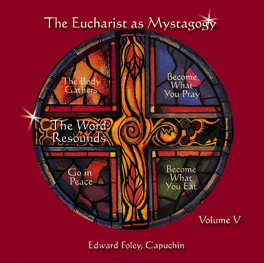 The Eucharist As Mystagogy Vol. 5 CD