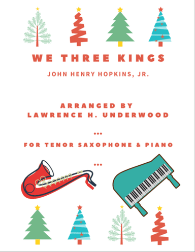 We Three Kings for Solo Tenor Saxophone