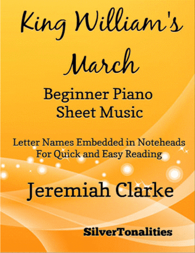 King William's March Beginner Piano Sheet Music
