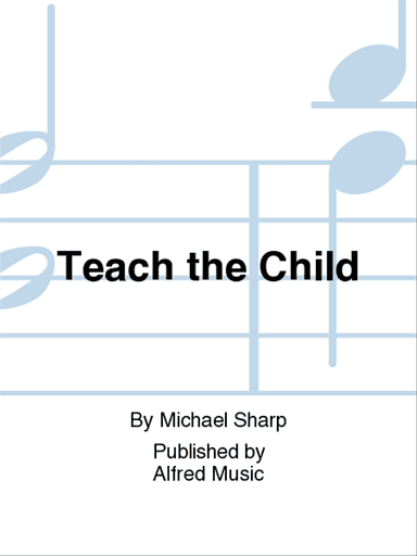 Teach the Child