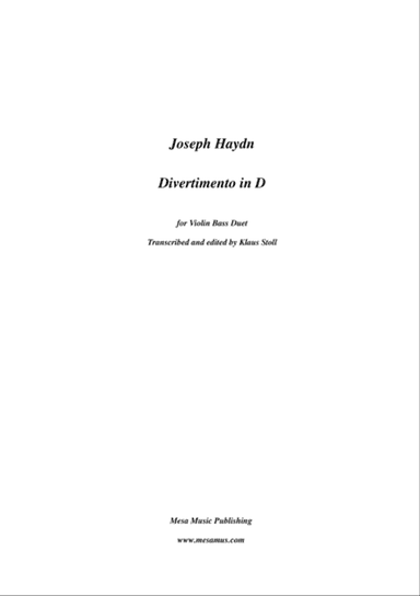 Joseph Haydn, (1732-1809) Divertimento for double bass and violin. Transcribed and edited by Klaus