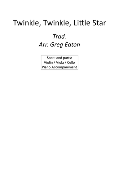 Twinkle, Twinkle, Little Star. Arranged for solo stringed instrument (violin, viola or cello) and pi