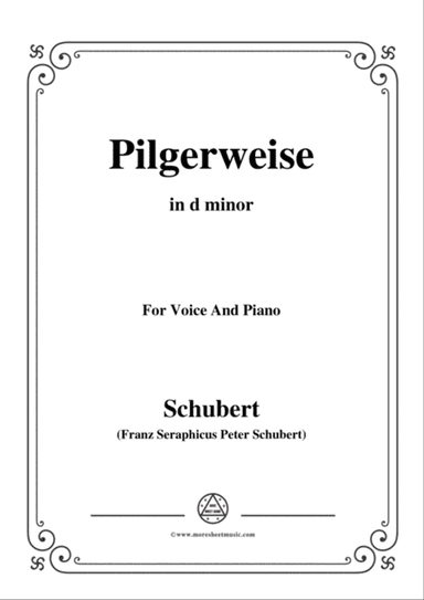 Schubert-Pilgerweise,in d minor,for Voice&Piano