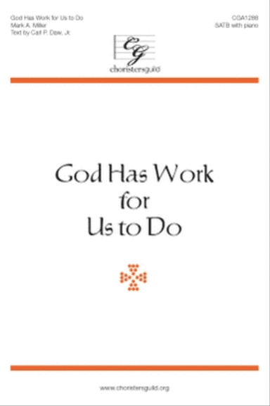 God Has Work for Us to Do