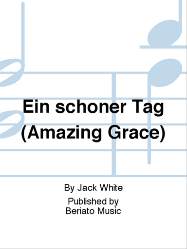 Ein schöner Tag (Amazing Grace)