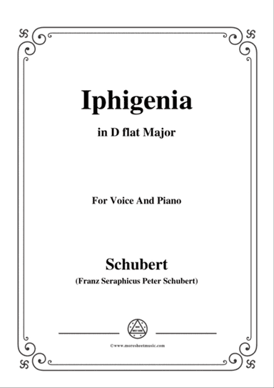 Schubert-Iphigenia,in D flat Major,Op.98,No.3,for Voice and Piano