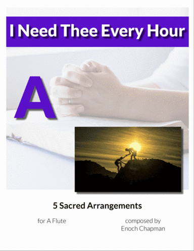 I Need Thee Every Hour - For A Flute