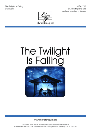 The Twilight Is Falling - SATB