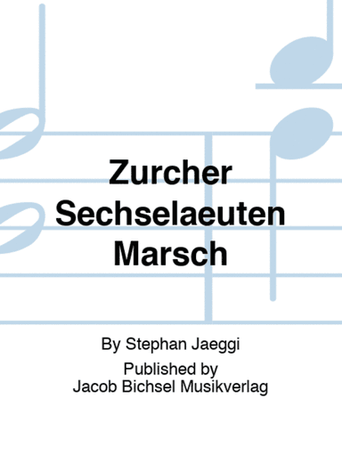 Zürcher Sechseläuten Marsch