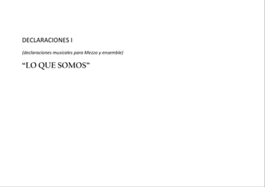 Declaraciones I: "Lo que somos"